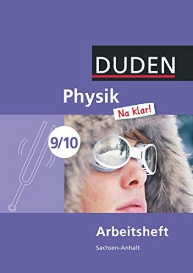 Physik Na klar! 9/10 Arbeitsheft  Sachsen-Anhalt Sekundarschule