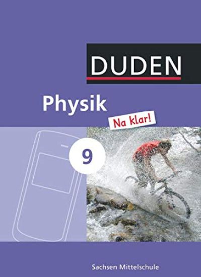 Physik Na klar! 9. Schuljahr. Schülerbuch Mittelschule Sachsen