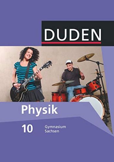 Duden Physik 10. Schuljahr. Schülerbuch Gymnasium Sachsen