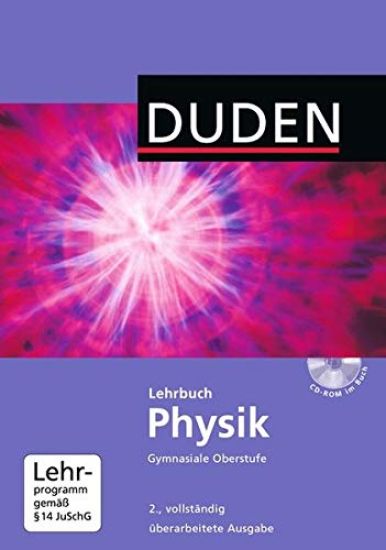 Duden Physik - Sekundarstufe II - Neubearbeitung. Schülerbuch mit CD-ROM