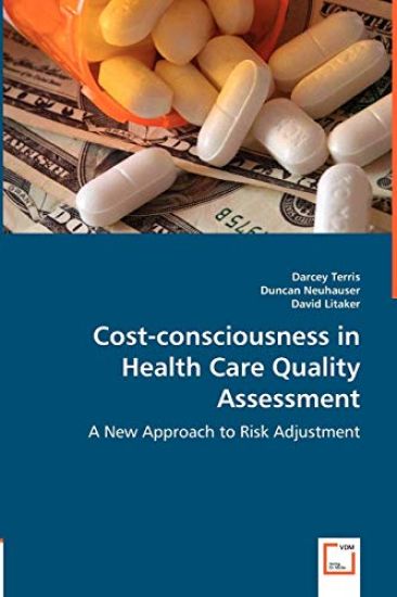 Cost-consciousness in Health Care Quality Assessment