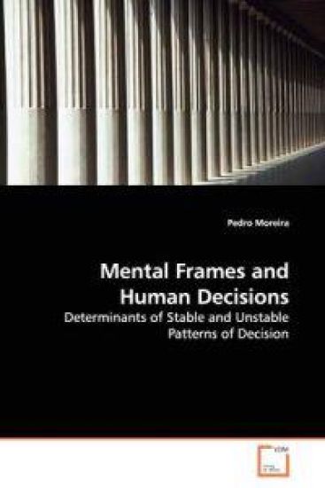 Mental Frames and Human Decisions