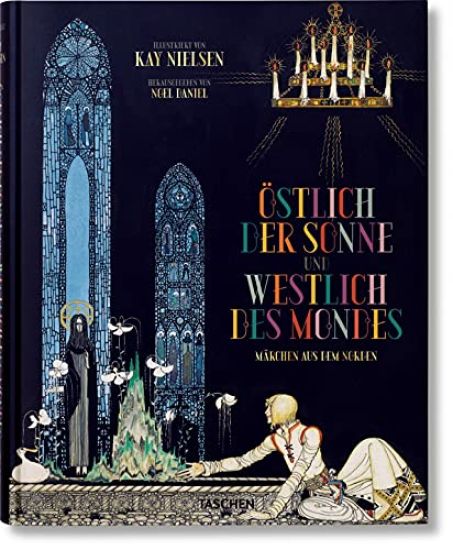 Kay Nielsen. Ostlich der Sonne und westlich des Mondes