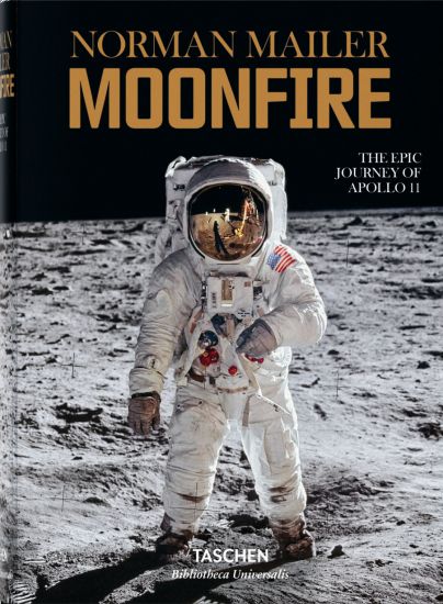 Norman Mailer. MoonFire. The Epic Journey of Apollo 11