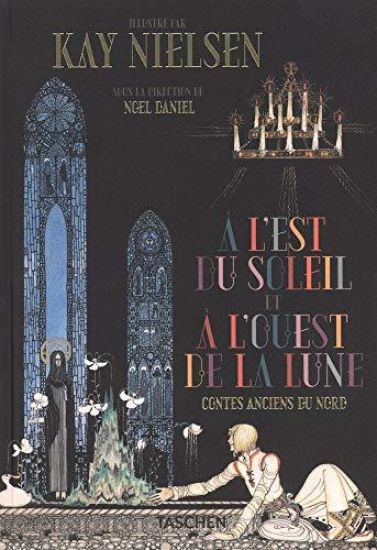 Kay Nielsen. À l'Est du Soleil et à l'Ouest de la Lune