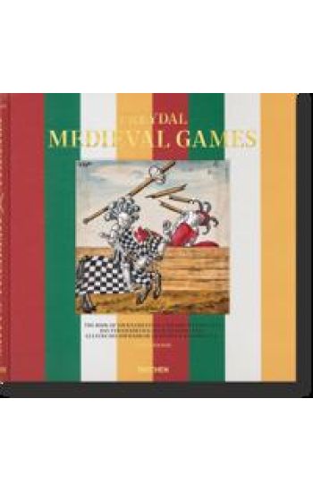 Freydal. Medieval Games. The Book of Tournaments of Emperor Maximilian I