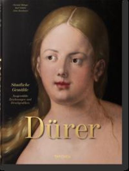 Albrecht Dürer. Sämtliche Gemälde. Ausgewählte Zeichnungen und Druckgrafiken