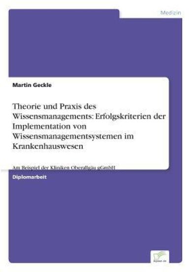 Theorie und Praxis des Wissensmanagements