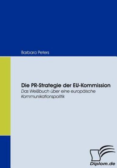 Die PR-Strategie der EU-Kommission