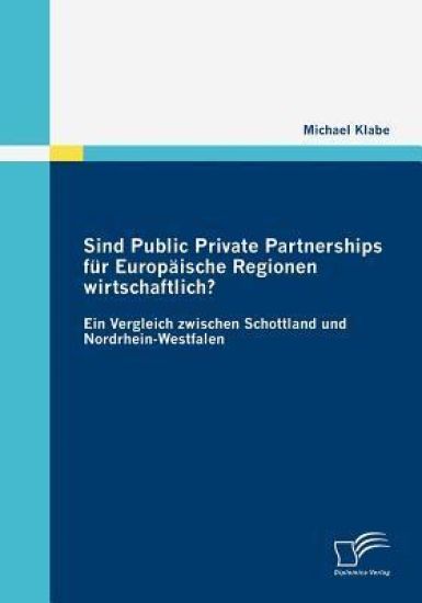 Sind Public Private Partnerships für Europäische Regionen wirtschaftlich?