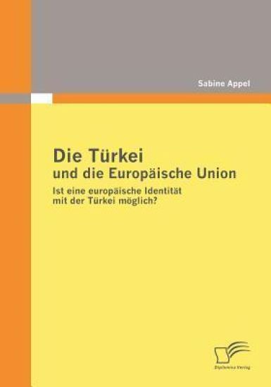 Die Türkei und die Europäische Union