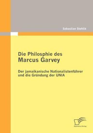 Die Philosophie des Marcus Garvey