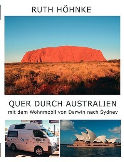 Quer durch Australien - mit dem Wohnmobil von Darwin nach Sydney