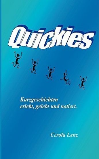 Quickies oder Lebensfetzen