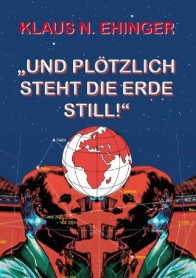 Und plötzlich steht die Erde still!