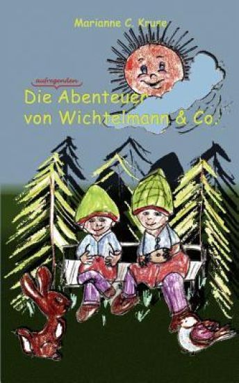 Die Abenteuer von Wichtelmann & Co.