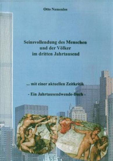 Seinsvollendung des Menschen und der Völker im dritten Jahrtausend