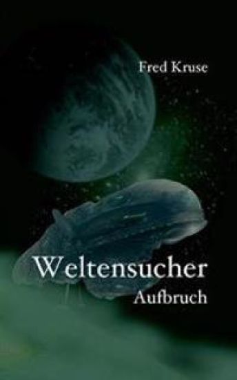 Weltensucher - Aufbruch (Band 1)