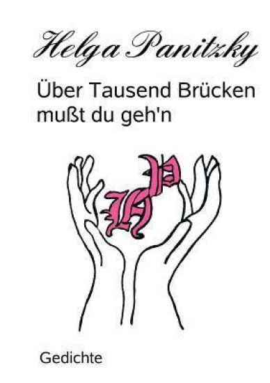 Über Tausend Brücken mußt du geh'n