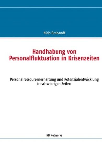 Handhabung von Personalfluktuation in Krisenzeiten