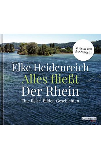 Alles fließt: Der Rhein