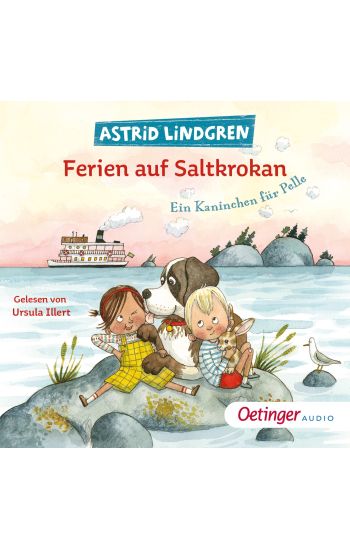 Lindgren, A: Ferien auf Saltkrokan. Ein Kaninchen für Pelle