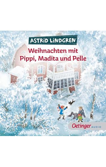 Weihnachten mit Pippi, Madita und Pelle