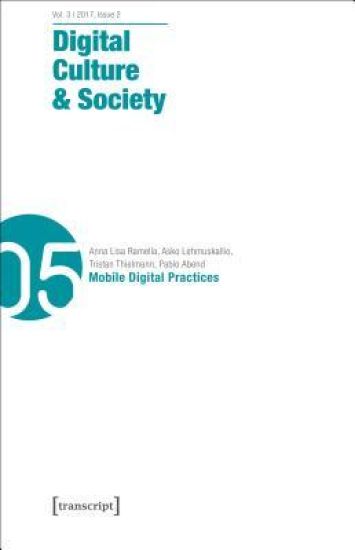 Digital Culture & Society (DCS) Vol. 3, Issue 2/ – Mobile Digital Practices