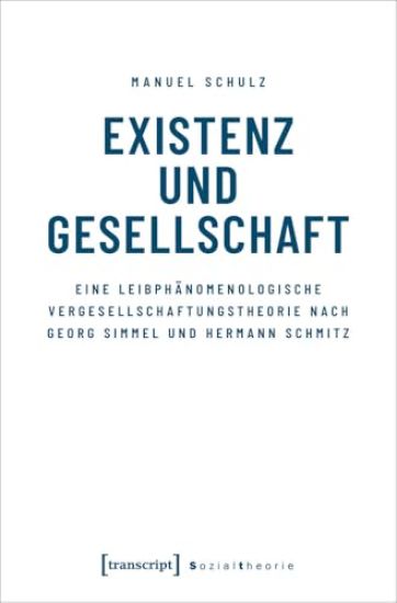 Schulz, M: Existenz und Gesellschaft