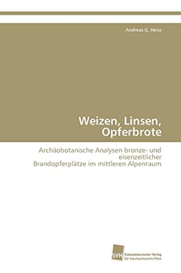 Weizen, Linsen, Opferbrote