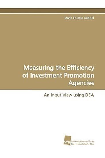 Measuring the Efficiency of Investment Promotion Agencies