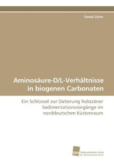 Aminosäure-D/L-Verhältnisse in biogenen Carbonaten