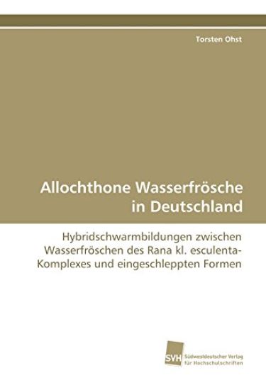 Allochthone Wasserfrösche in Deutschland