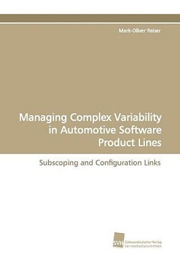 Managing Complex Variability in Automotive Software Product Lines