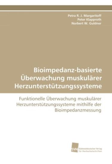 Bioimpedanz-basierte Überwachung muskulärer Herzunterstützungssysteme