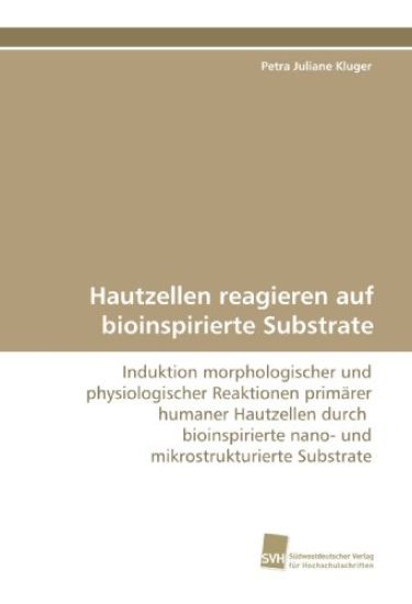 Hautzellen reagieren auf bioinspirierte Substrate