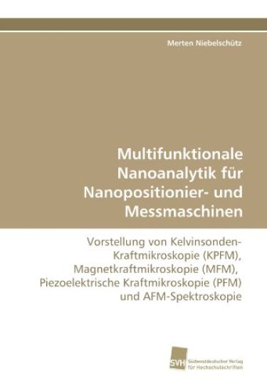Multifunktionale Nanoanalytik für Nanopositionier- und Messmaschinen