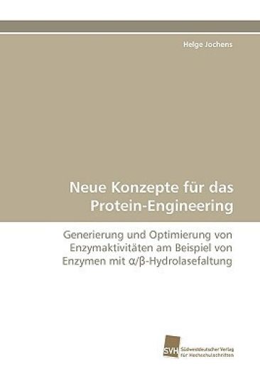Neue Konzepte Fur Das Protein-Engineering