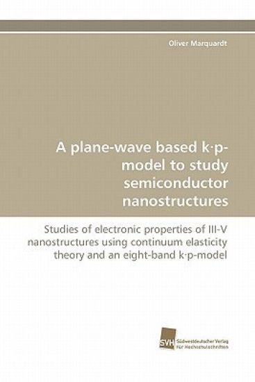 A Plane-Wave Based K.P-Model to Study Semiconductor Nanostructures