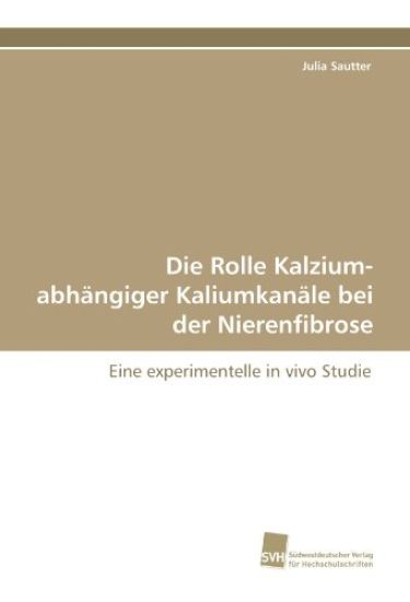 Die Rolle Kalzium-abhängiger Kaliumkanäle bei der Nierenfibrose