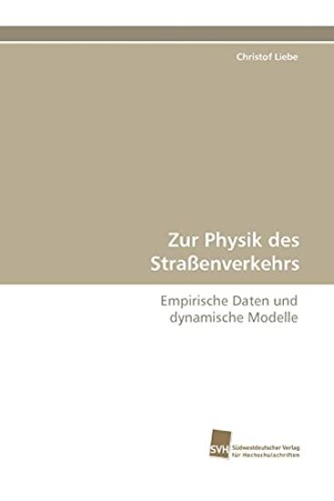 Zur Physik Des Strassenverkehrs