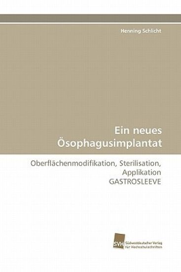 Ein Neues Osophagusimplantat