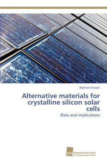 Alternative materials for crystalline silicon solar cells