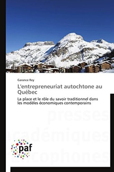 L'Entrepreneuriat Autochtone Au Québec
