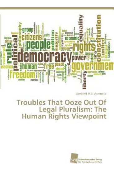 Troubles That Ooze Out Of Legal Pluralism