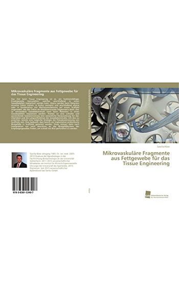 Mikrovaskuläre Fragmente aus Fettgewebe für das Tissue Engineering