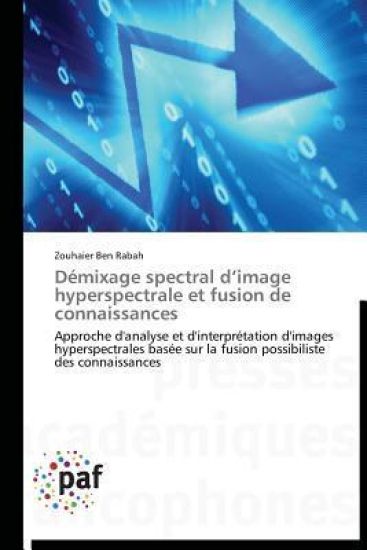 Démixage Spectral D Image Hyperspectrale Et Fusion de Connaissances