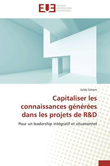 Capitaliser Les Connaissances G?n?r?es Dans Les Projets de R D