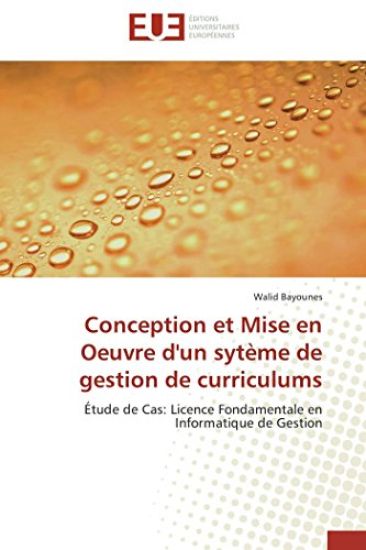 Conception Et Mise En Oeuvre d'Un Syt?me de Gestion de Curriculums
