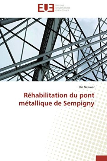R?habilitation Du Pont M?tallique de Sempigny